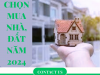 Một số thông tin hữu ích luật mua nhà, đất năm 2024