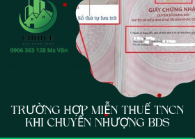 TRƯỜNG HỢP MIỄN THUẾ TNCN KHI CHUYỂN NHƯỢNG BDS